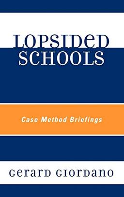 Lopsided Schools: Case Method Briefings