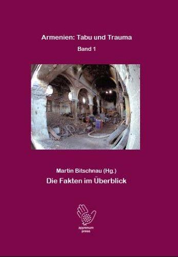 Armenien: Tabu und Trauma 1: Die Fakten im Überblick