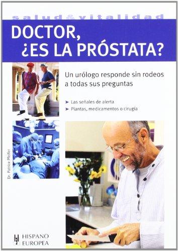 Doctor ¿es la próstata? (Salud & vitalidad)