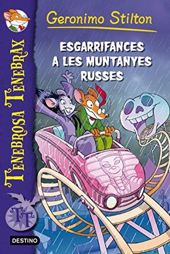 Esgarrifances a les muntanyes russes (GERONIMO STILTON. TENEBROSA TENEBRAX)