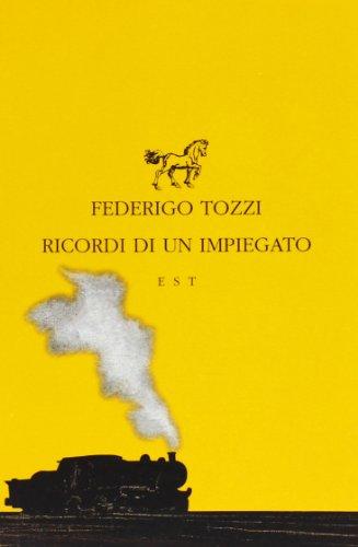 Ricordi di un impiegato (Piccola biblioteca universale)