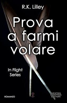 Prova a farmi volare. In flight series