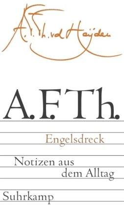 Engelsdreck: Notizen aus dem Alltag