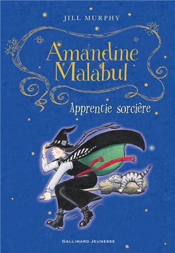 Amandine Malabul. Apprentie sorcière