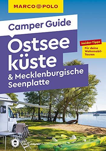 MARCO POLO Camper Guide Ostseeküste & Mecklenburgische Seenplatte: Insider-Tipps für deine Wohnmobil-Touren