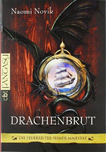 Drachenbrut. Die Feuerreiter Seiner Majestät 01.