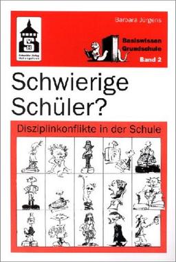 Schwierige Schüler?: Disziplinkonflikte in der Schule