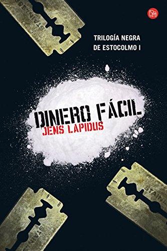 Dinero fácil: Trilogía Negra de Estocolmo I (FORMATO GRANDE)