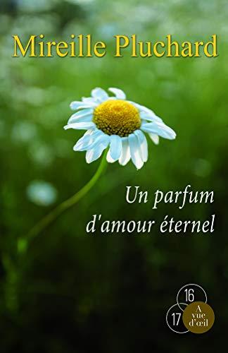 Un parfum d'amour éternel