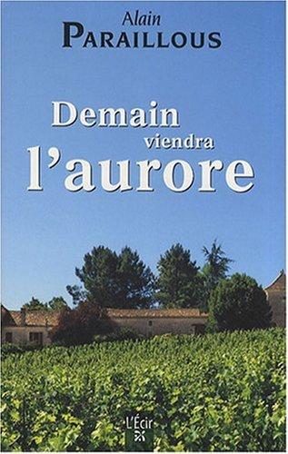 Demain viendra l'aurore