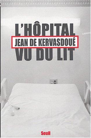 L'hôpital vu du lit