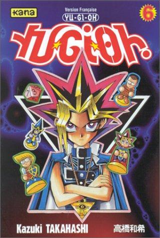 Yu-Gi-Oh !. Vol. 6