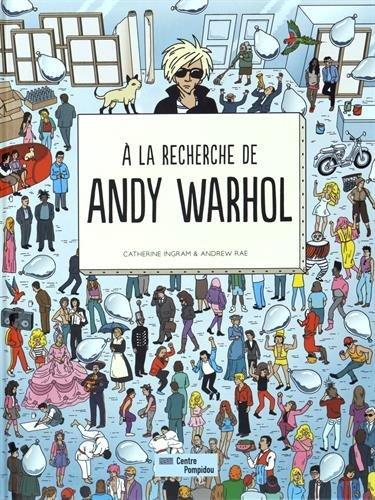 A la recherche de Andy Warhol