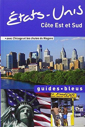 Etats-Unis : côte Est et Sud : avec Chicago et les chutes du Niagara