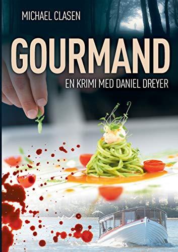 Gourmand: En krimi med Daniel Dreyer