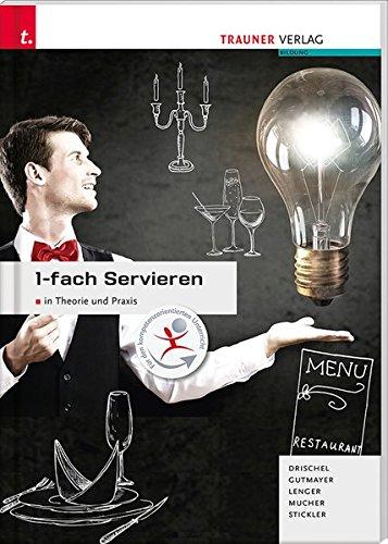 1-fach Servieren in Theorie und Praxis: Ausgabe Deutschland