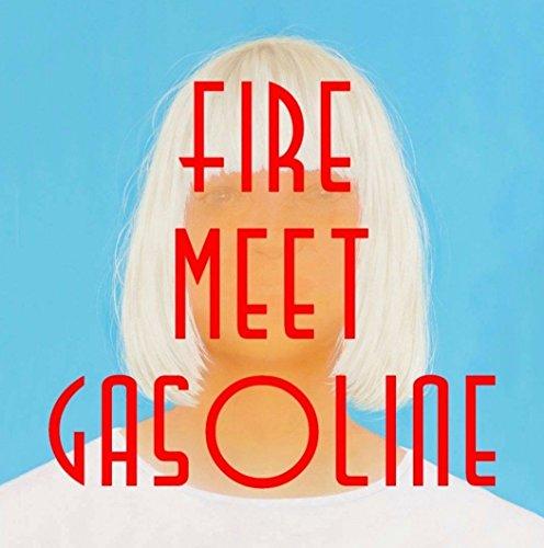 Fire Meet Gasoline