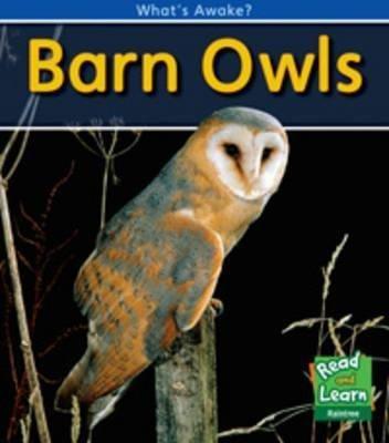 Barn Owls (What's Awake?)