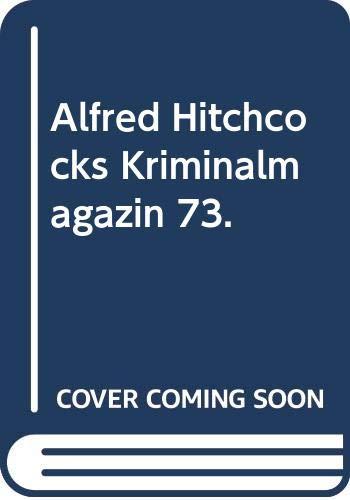 Alfred Hitchcocks Kriminalmagazin 73.