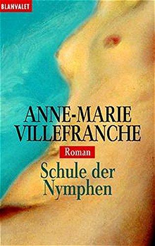 Schule der Nymphen (Blanvalet Taschenbuch)