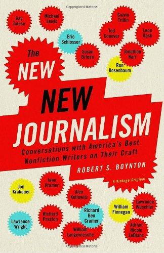 The New New Journalism: Conversations with America's Best Nonfiction Writers on Their Craft (Vintage Original)