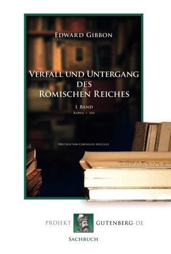 Verfall und Untergang des Römischen Reiches. 1. Band