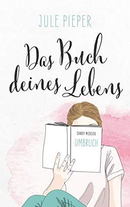 Das Buch deines Lebens: Umbruch