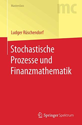 Stochastische Prozesse und Finanzmathematik (Masterclass)