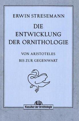 Die Entwicklung der Ornithologie