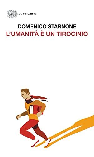 L'umanita e un tirocinio