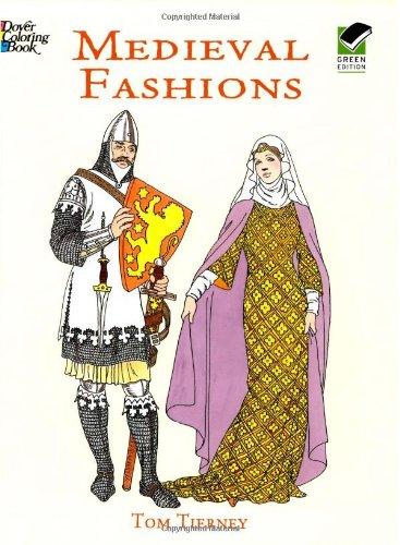 Medieval Fashions Coloring Book (Dover Fashion Coloring Book)