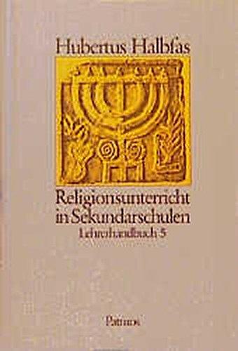 Religionsunterricht in Sekundarschulen. Lehrerhandbuch 5