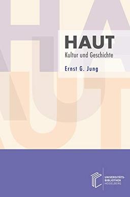 Haut: Kultur und Geschichte