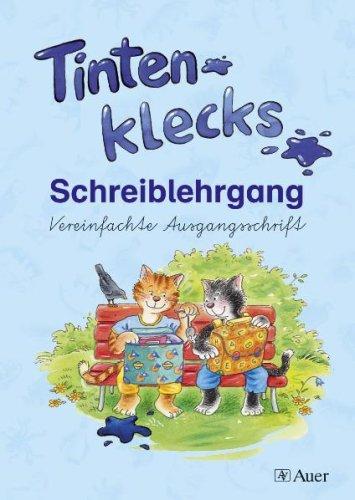 Tintenklecks Die Fibel / Tintenklecks Schreiblehrgang: Vereinfachte Ausgangsschrift. Ausgabe für Rechtshänder + DIN A5 Übungsheft