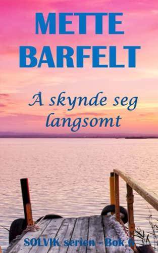 Å skynde seg langsomt (Solvik-serien)