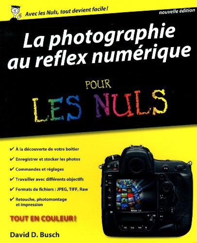 La photographie au reflex numérique pour les nuls