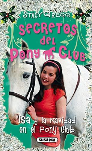 Isa y la Navidad en el Pony Club (Secretos Del Pony Club)