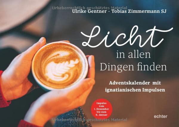 Licht in allen Dingen finden: Adventskalender mit ignatianischen Impulsen