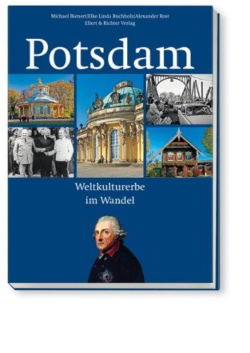 Potsdam. Weltkulturerbe im Wandel