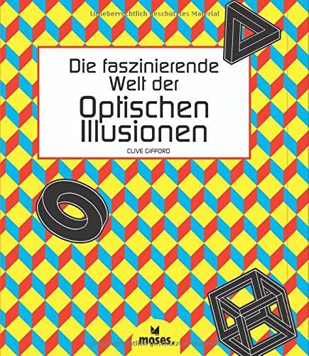 Die faszinierende Welt der Optischen Illusionen