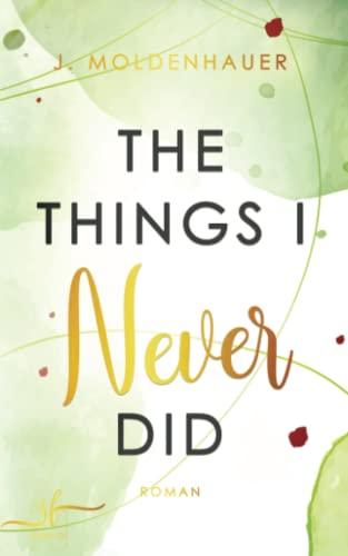 The Things I Never Did (Never imagined, Band 2)