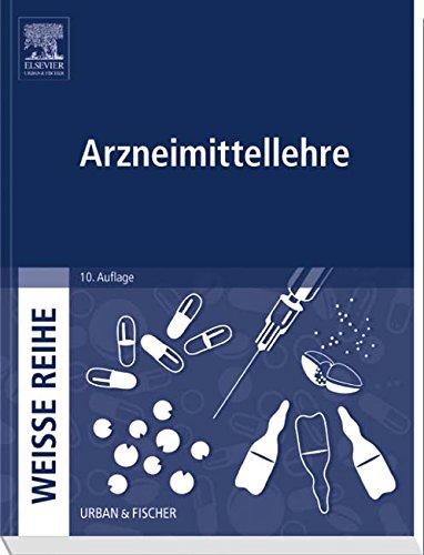 Arzneimittellehre: WEISSE REIHE