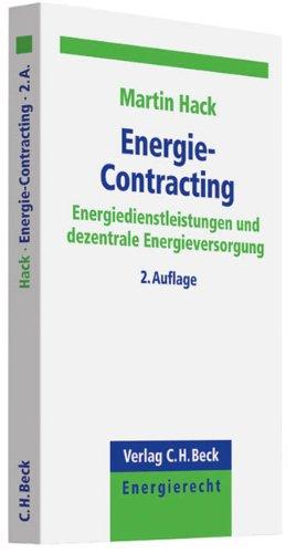 Energie-Contracting: Energiedienstleistungen und dezentrale Energieversorgung