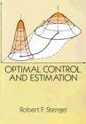 Optimal Control and Estimation (Dover Books on Advanced Mathematics)