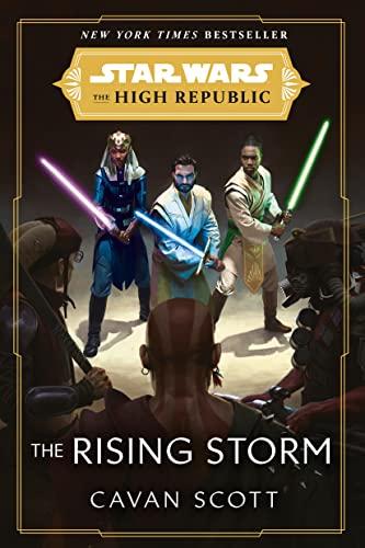 Star Wars: The Rising Storm (The High Republic): (Star Wars: the High Republic Book 2)