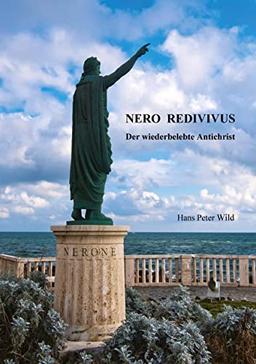 NERO REDIVIVUS: Der wiederbelebte Antichrist