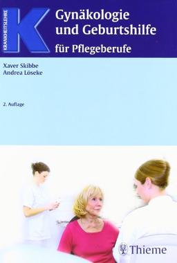 Gynäkologie und Geburtshilfe für Pflegeberufe