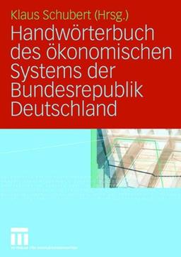 Handwörterbuch des ökonomischen Systems der Bundesrepublik Deutschland