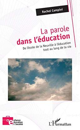 La parole dans l'éducation : de l'école de la Neuville à l'éducation tout au long de la vie