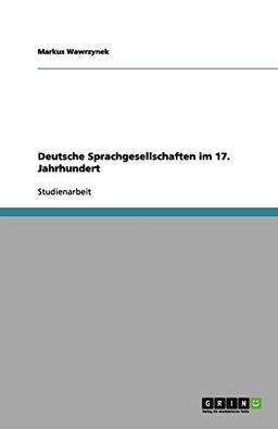 Deutsche Sprachgesellschaften im 17. Jahrhundert